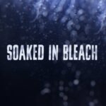 Soaked in Bleach (2015 - Full Documentary)