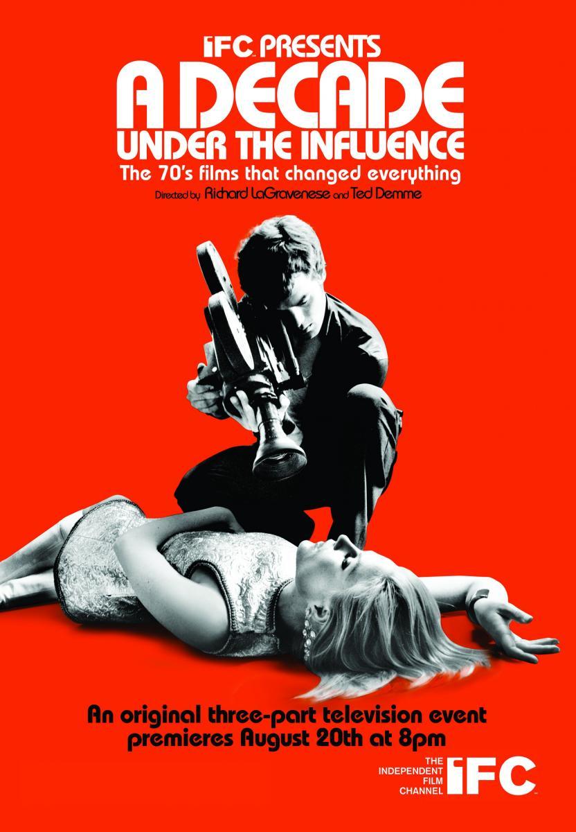 A Decade Under the Influence (2003 Documentary)