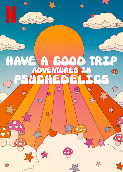 Have a Good Trip: Adventures in Psychedelics (2020 - Full Documentary)